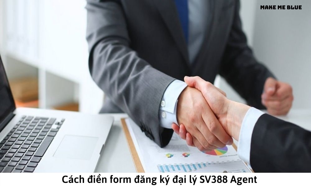 Cách điền form đăng ký đại lý SV388 Agent
