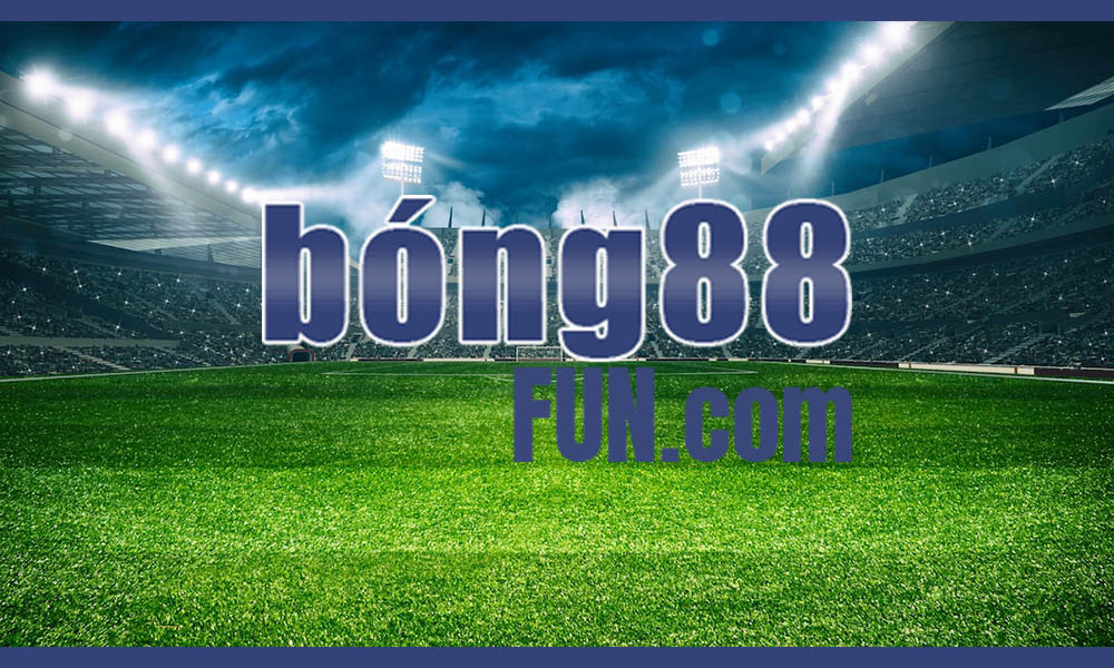 Cổng cá cược trực tuyến hấp dẫn Bong88 Fun