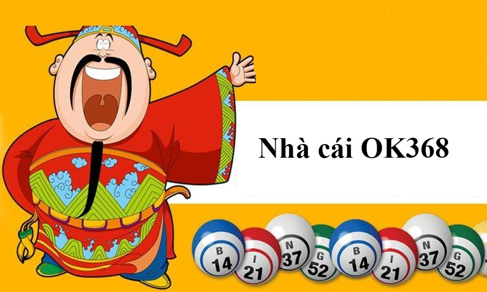 Casino OK368 - Link vào nhà cái lô trực tuyến hàng đầu Việt Nam