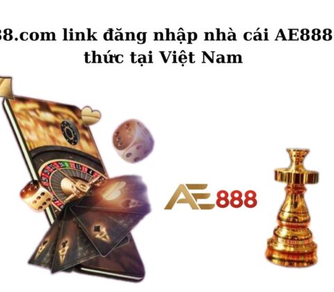 89ae888.com link đăng nhập nhà cái AE888 chính thức tại Việt Nam